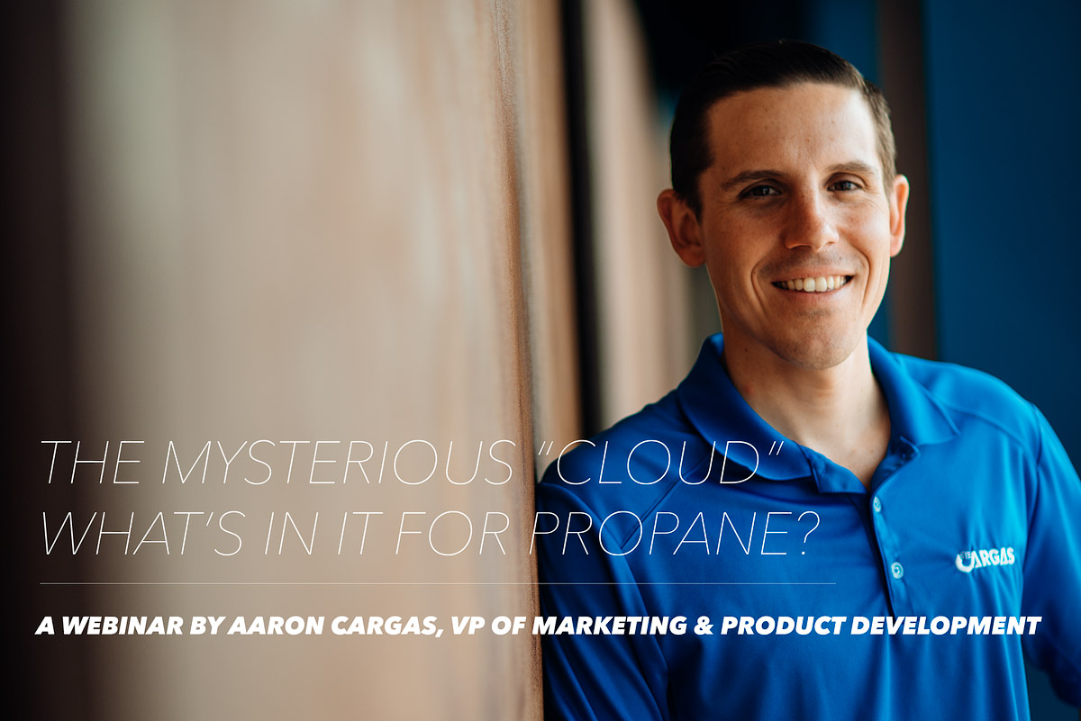 The Mysterious Cloud What’s In It For Propane? Cargas Energy